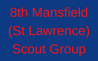 8th Mansfield (St Lawrence) Scout Group